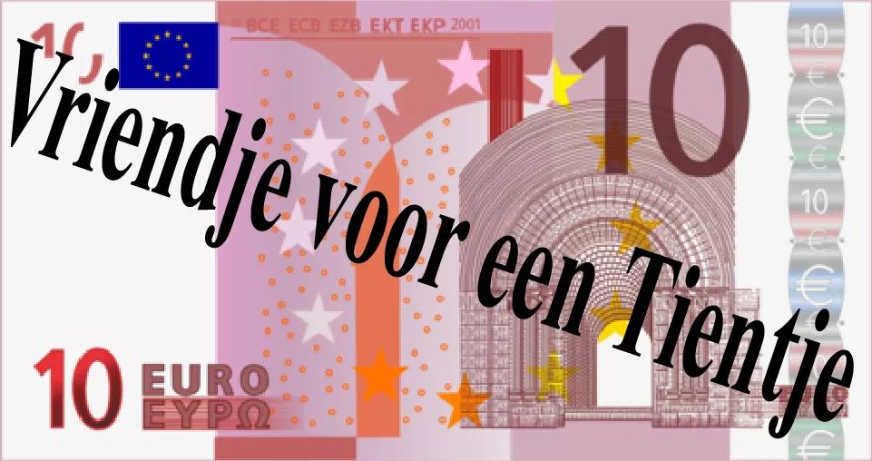 een Tientje voor een vriendje